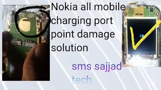 Nokia All mobile charging port points Damage solution point jumper charging error soulation