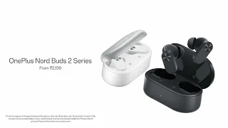 OnePlus Nord Buds and OnePlus Nord Buds 2r