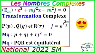 Examen National 2022 SM - Les Nombres Complexes - Corrigé Examen National Math