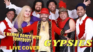 I WANNA DANCE WITH SOMEBODY- WHITNEY HOUSTON BY GYPSIES