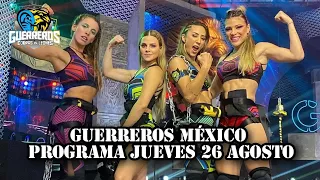 PROGRAMA JUEVES 26 AGOSTO // GUERREROS MÉXICO