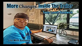 My Tiny RV Life: Improving The Functionality Inside The Trailer | Tasty Lunch Sandwich