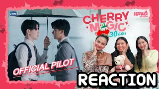 [REACTION] OFFICIAL PILOT Cherry Magic 30 ยังซิง | แสนดีมีสุข Channel
