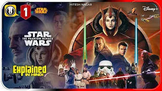 Star Wars: Episode 1 - The Phantom Menace (1999) Explained In Hindi | Disney+ Hotstar | Hitesh Nagar