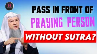 Can I pass in front of someone who is praying without a Sutra