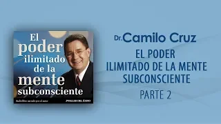 El poder ilimitado de la mente subconsciente - Parte 2 (OFICIAL)