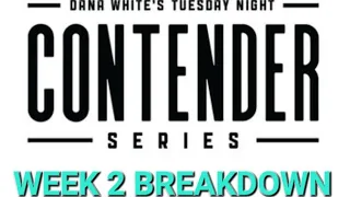 Dana Whites Contender Series Breakdowns and Predictions | Week two Al-Selwady Vs Hardwick #dwcs