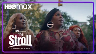 The Stroll: As Trabalhadoras da Rua 14 | Trailer Oficial | HBO Max