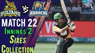 Multan Sultans  Sixes | Multan Sultans Vs Karachi Kings  | Match 22 | 10 March | HBL PSL 2018