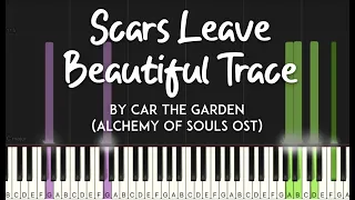 Scars Leave Beautiful Trace-Car the Garden  카더가든 상처는 아름다운 흔적이 되어 환혼 Alchemy Of Souls piano tutorial