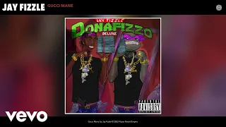 Jay Fizzle - Gucci Mane (Official Audio)