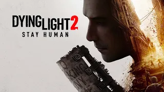 Dying Light 2 Stay Human  (часть3)