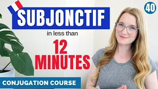 How to conjugate a verb in the SUBJONCTIF // French conjugation course // Lesson 40