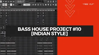 BASS HOUSE PROJECT #10 [INDIAN STYLE] "FREE FLP"