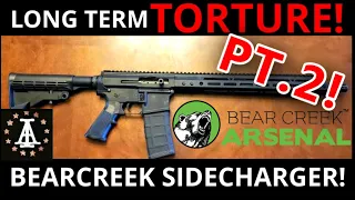 Bear Creek Side Charger a long term torture test (part 2)!!!!!