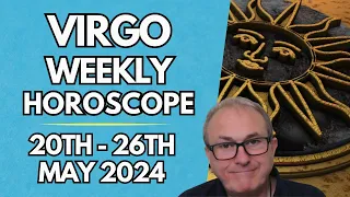 Virgo Horoscope - Weekly Astrology - from 20th to 26th May 2024