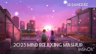 Lofi Mashup .Mind relaxing Songs by #arijitsingh #lofi #2023 #mind #atifaslam