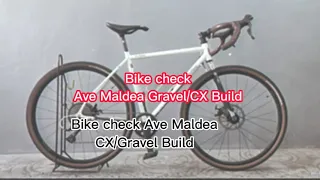 Bike check: Ave Maldea CX/Gravel build