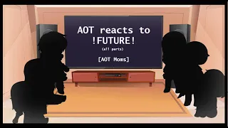 AOT Moms React To Their Kids (Future)! (All Parts)