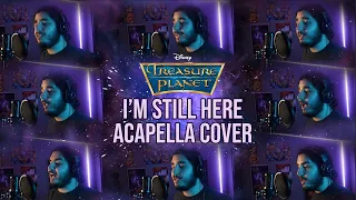 I'm Still Here - Treasure Planet (Acapella Cover) | Phil Brault
