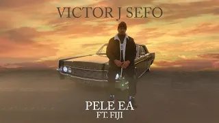 Victor J Sefo - Pele Ea (Audio) ft. Fiji