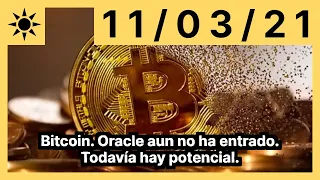 Bitcoin. Oracle aun no ha entrado. Todavía hay potencial.