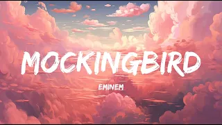 Eminem - Mockingbird (Lyrics) - Mix