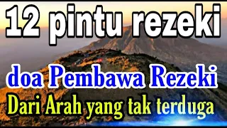 membuka 12 pintu rezeki dari arah yang tak disangka sangka mari di simak | doa sejuk 2