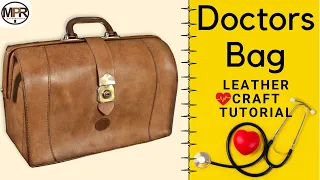 How to make a Leather Doctor’s Bag l MPR Leatherworks