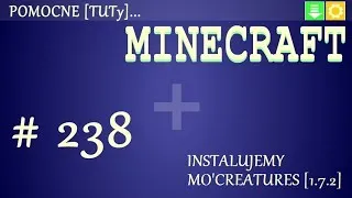 PL Jak zainstalować mody do Minecraft 1.7.2 - Instalacja Mo'Creatures