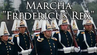 Chilean March: Marcha "Fredericus Rex" - March "Fredericus Rex"