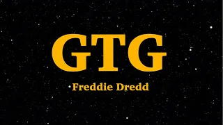 Freddie Dredd - GTG (Lyrics) | We Are Lyrics