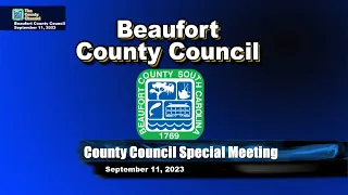 Special Called Meeting of County Council September 11, 2023,  11AM