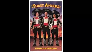 ¡Three Amigos! (1986) trailer