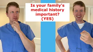 Is your family medical history important? (Yes!)