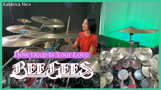 Bee Gees - How Deep Is Your Love || Drum Cover by KALONICA NICX