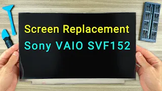 Sony VAIO SVF152 Screen Replacement | Step-by-step DIY Tutorial
