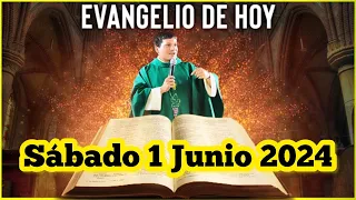 EVANGELIO DE HOY Sábado 1 Junio 2024 con el Padre Marcos Galvis