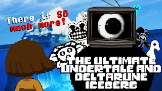 The Ultimate Undertale & Deltarune Iceberg Explained - It Goes DEEPER!