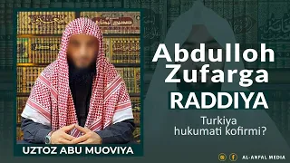 Abdulloh zufarga raddiya || Ustoz Abu Muoviya