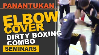 Panantukan: Elbow Cover To Hammer & Dirty Boxing Combo