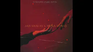 jah khalib x irina rimes - Навсегда (Endorphin music remix)