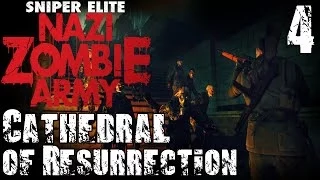 Прохождение Nazi Zombie Army - часть 4 / Cathedral of Resurrection