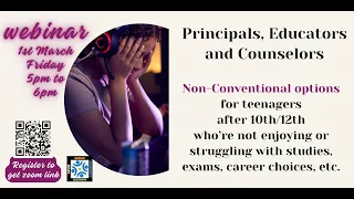 Non-Conventional options for teenagers - Webinar for  Educators, Counselors and teenparents