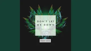 Don't Let Me Down (Illenium Remix)