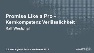 LAS Konferenz 2015 - Keynote Ralph Westphal - Promise Like a Pro – Kernkompetenz Verlässlichkeit