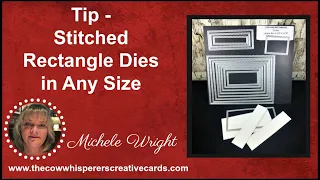 Tip - Stitched Rectangle Dies in Any Size