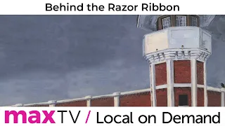 Behind the Razor Ribbon - SaskTel maxTV Local on Demand