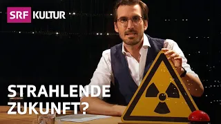 Atomkraft – Chancen und Risiken der Kernspaltung | Sternstunde Philosophie | SRF Kultur