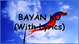 BAYAN KO With Lyrics